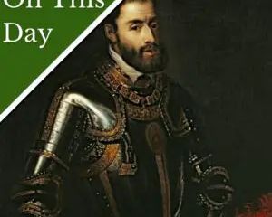 September 21 - Charles V, Holy Roman Emperor