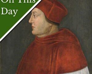 October 18 - Cardinal Wolsey surrenders the G