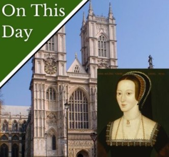 June 1 - Anne Boleyn's coronation