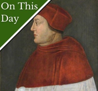 October 18 - Cardinal Wolsey surrenders the Great Seal