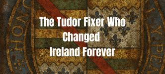 Sir Edward Poynings, the Tudor fixer who changed Ireland