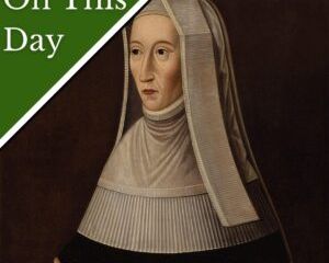 May 31 - The birth of Lady Margaret Beaufort,