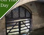 Traitors' Gate, Tower of London