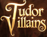 Tudor Villains logo